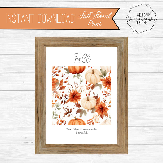 Fall Floral Print- Printable / Digital Download