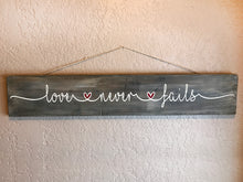Love Never Fails Sign - Hello Sweetness Designs