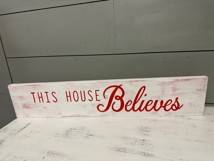 House Believes