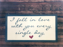 I Fall in Love with you Sign - Hello Sweetness Designs