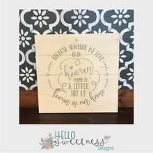 because someone we love is in heaven sign - Hello Sweetness Designs