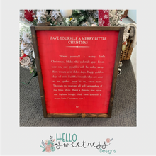 “ Have yourself a merry little Christmas” sign