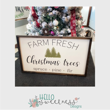 “Farm Fresh Christmas trees” sign