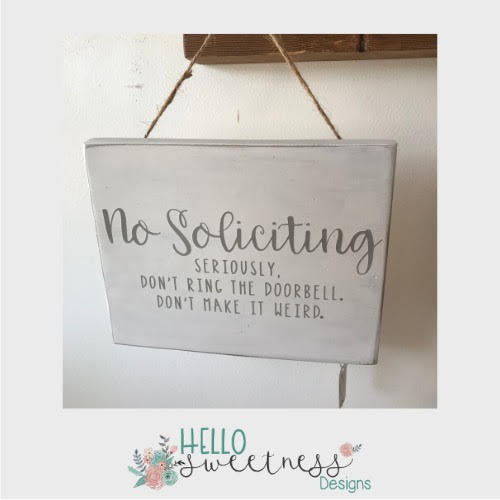 don't make it weird no soliciting sign - Hello Sweetness Designs